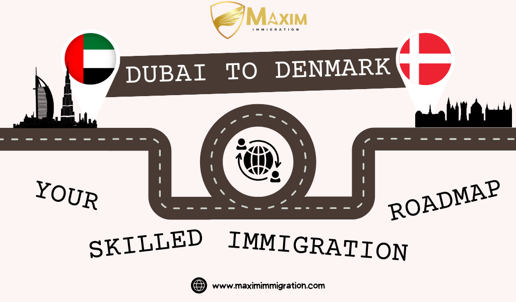 Complete Roadmap on Denmark’s Skilled Immigration Program from Dubai